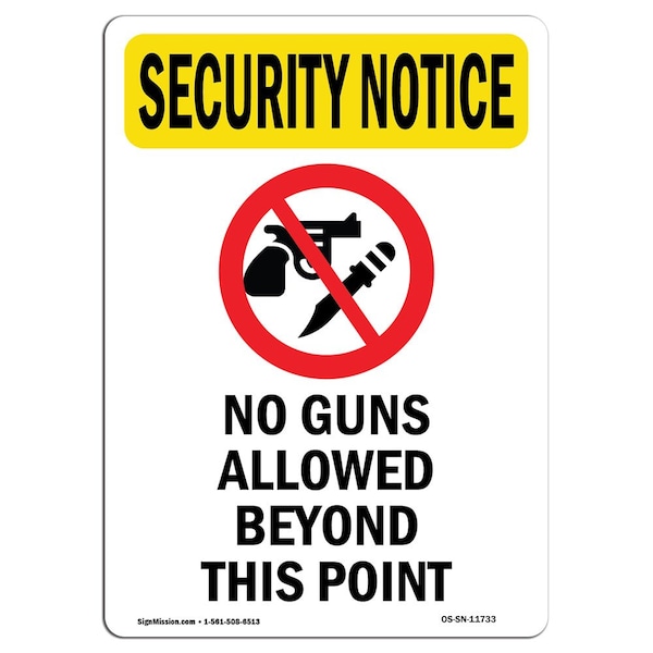 Safety Sign, OSHA SECURITY NOTICE, 24" Height, Aluminum, No Guns Allowed Beyond, Portrait